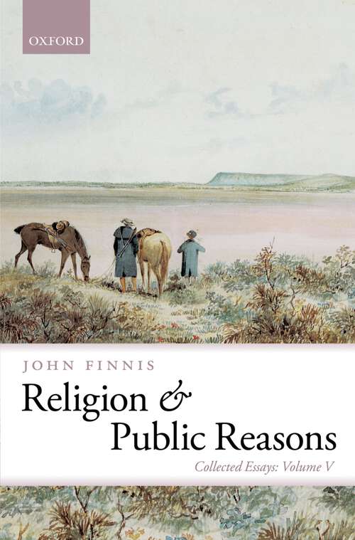 Book cover of Religion And Public Reasons: Collected Essays Volume V (Collected Essays of John Finnis)