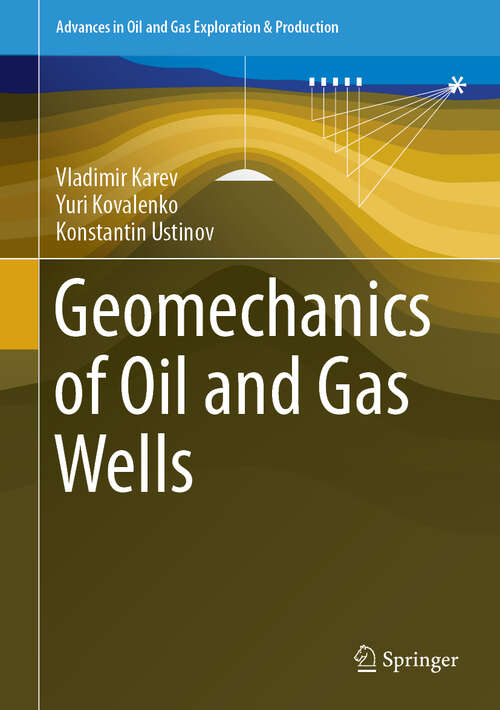 Book cover of Geomechanics of Oil and Gas Wells (1st ed. 2020) (Advances in Oil and Gas Exploration & Production)