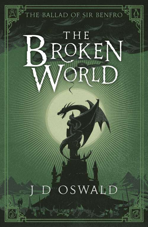 Book cover of The Broken World: The Ballad of Sir Benfro Book Four (4) (The Ballad of Sir Benfro #4)