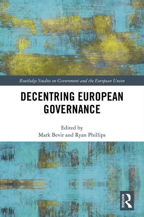 Book cover of Decentring European Governance (Routledge Studies on Government and the European Union)