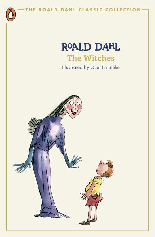 Book cover of The Witches: Plays For Children (The Roald Dahl Classic Collection)