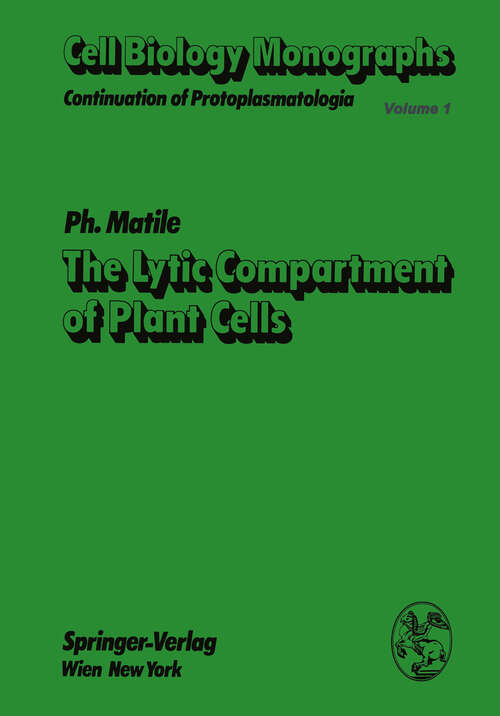 Book cover of The Lytic Compartment of Plant Cells (1975) (Cell Biology Monographs #1)