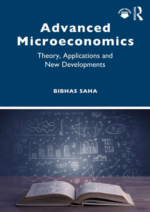 Book cover of Advanced Microeconomics: Theory, Applications and New Developments