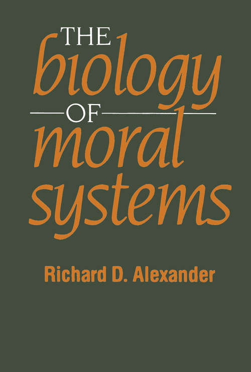 Book cover of The Biology of Moral Systems