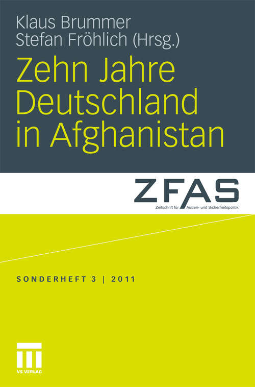 Book cover of Zehn Jahre Deutschland in Afghanistan (2011) (Zeitschrift für Außen- und Sicherheitspolitik – Sonderhefte)