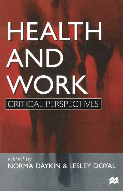 Book cover of Health and Work: Critical Perspectives (1st ed. 1999)