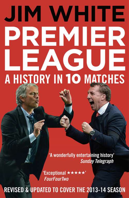 Book cover of Premier League: A History in Ten Matches