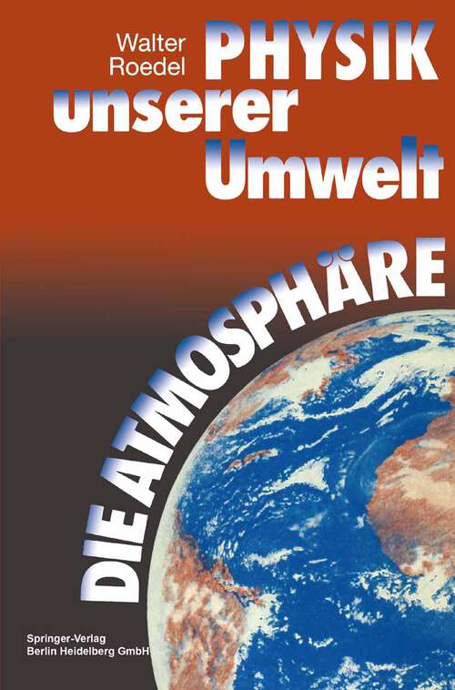 Book cover of Physik unserer Umwelt: Die Atmosphäre (1992)