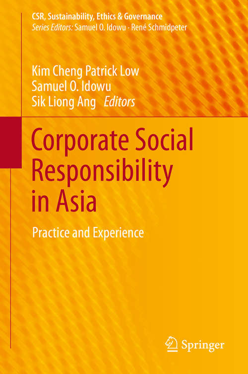 Book cover of Corporate Social Responsibility in Asia: Practice and Experience (2014) (CSR, Sustainability, Ethics & Governance)