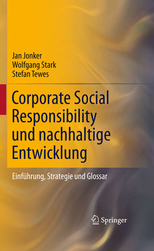 Book cover of Corporate Social Responsibility und nachhaltige Entwicklung: Einführung, Strategie und Glossar (2011)