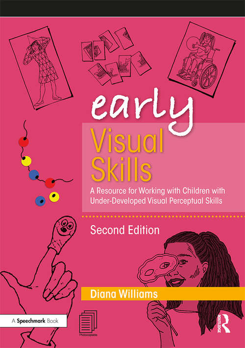 Book cover of Early Visual Skills: A Resource for Working with Children with Under-Developed Visual Perceptual Skills (2) (Early Skills)