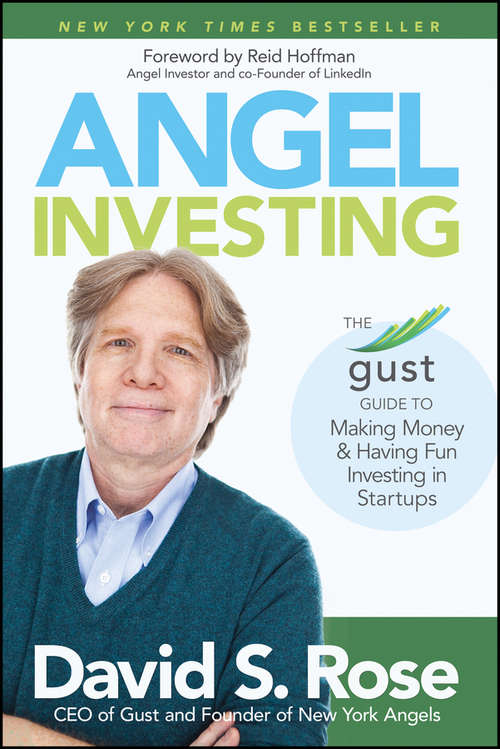 Book cover of Angel Investing: The Gust Guide to Making Money and Having Fun Investing in Startups