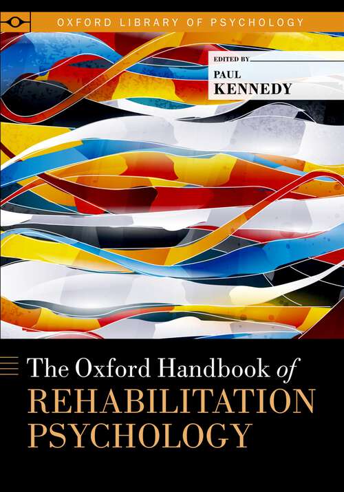 Book cover of The Oxford Handbook of Rehabilitation Psychology (Oxford Library of Psychology)