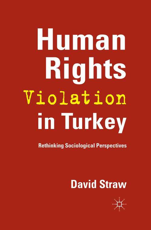 Book cover of Human Rights Violation in Turkey: Rethinking Sociological Perspectives (2013)