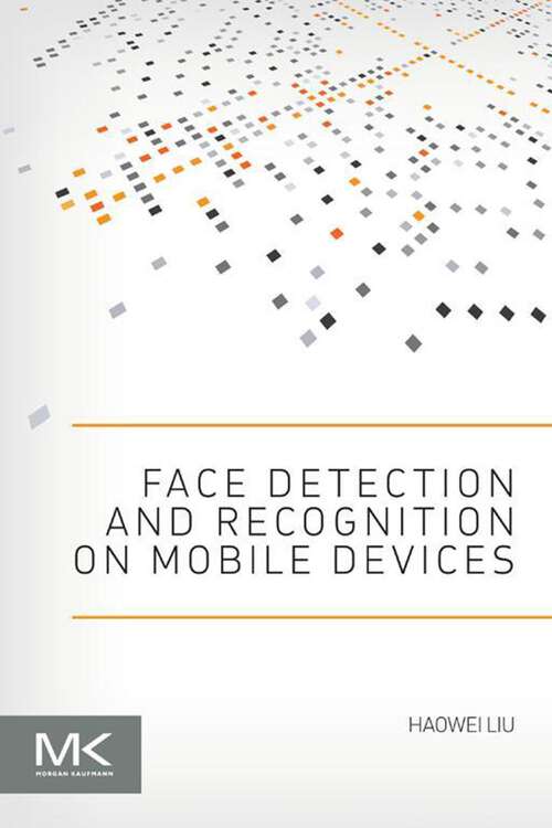 Book cover of Face Detection and Recognition on Mobile Devices