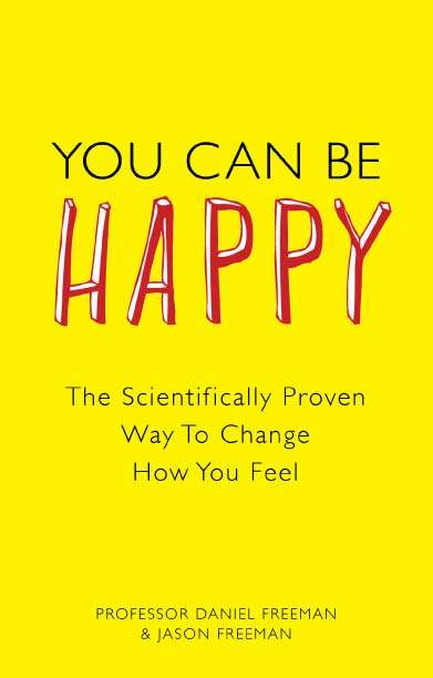 Book cover of You Can be Happy: The Scientifically Proven Way To Change How You Feel