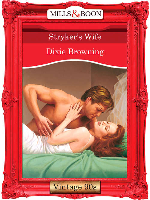 Book cover of Stryker's Wife (ePub First edition) (Mills And Boon Vintage Desire Ser. #1033)