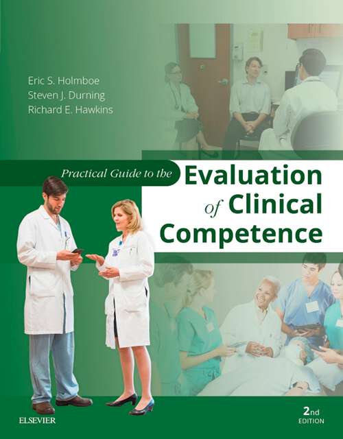 Book cover of Practical Guide to the Evaluation of Clinical Competence E-Book (2)