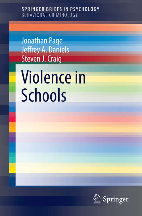 Book cover of Violence in Schools (2015) (SpringerBriefs in Psychology)