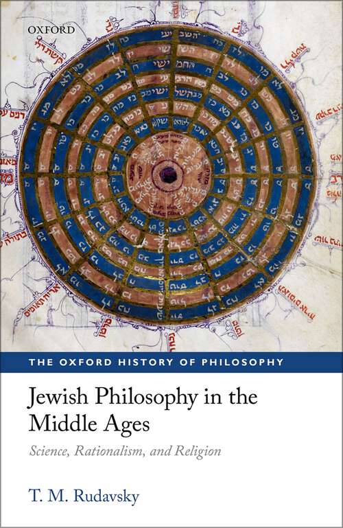 Book cover of Jewish Philosophy in the Middle Ages: Science, Rationalism, and Religion (The Oxford History of Philosophy)