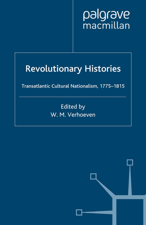 Book cover of Revolutionary Histories: Cultural Crossings 1775-1875 (2002) (Romanticism in Perspective:Texts, Cultures, Histories)