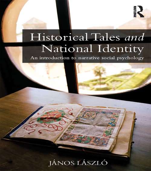 Book cover of Historical Tales and National Identity: An introduction to narrative social psychology