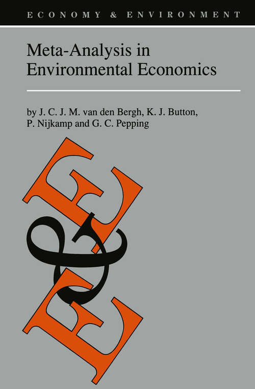 Book cover of Meta-Analysis in Environmental Economics (1997) (Economy & Environment #12)