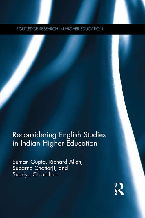 Book cover of Reconsidering English Studies in Indian Higher Education (Routledge Research in Higher Education)