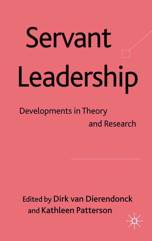 Book cover of Servant Leadership: Developments in Theory and Research (2010)