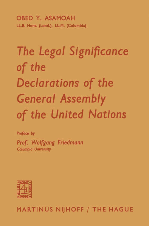 Book cover of The Legal Significance of the Declarations of the General Assembly of the United Nations (1966)