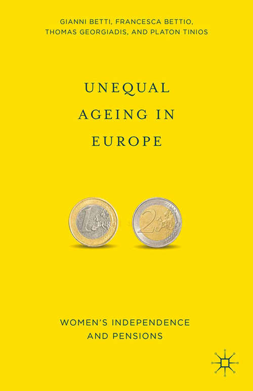 Book cover of Unequal Ageing in Europe: Women's Independence and Pensions (2015)