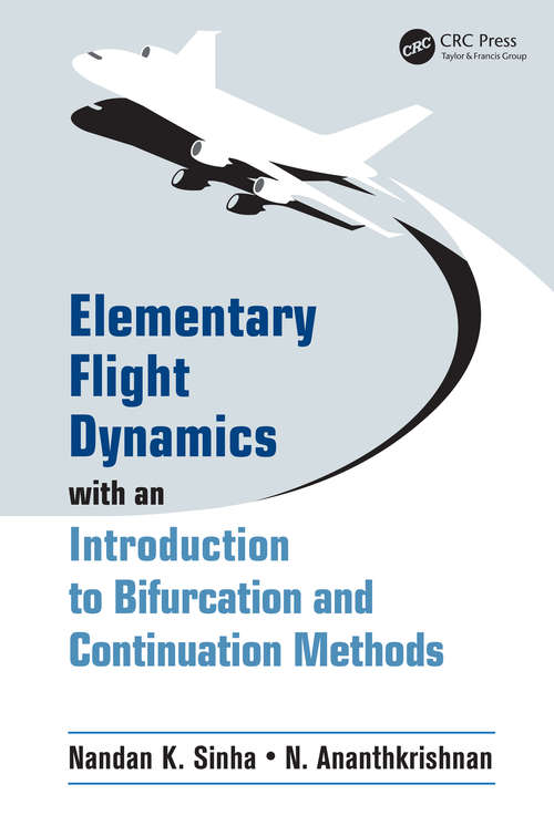 Book cover of Elementary Flight Dynamics with an Introduction to Bifurcation and Continuation Methods