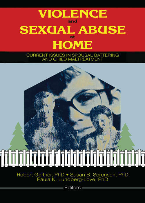Book cover of Violence and Sexual Abuse at Home: Current Issues in Spousal Battering and Child Maltreatment