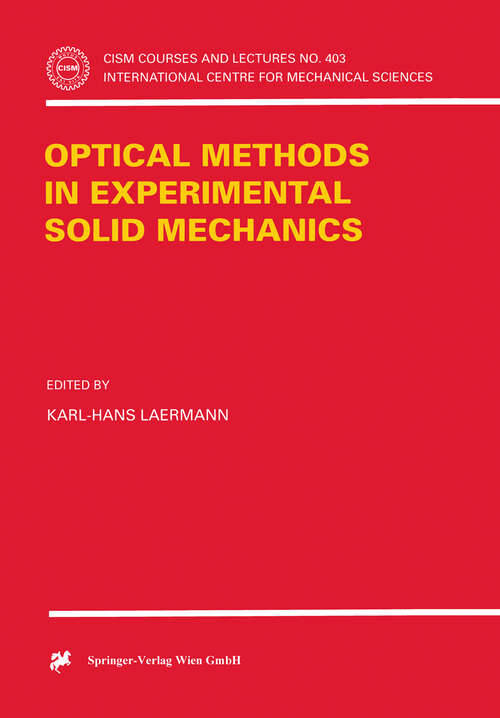 Book cover of Optical Methods in Experimental Solid Mechanics (2000) (CISM International Centre for Mechanical Sciences #403)