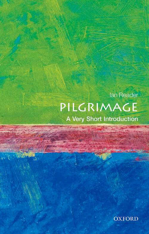 Book cover of Pilgrimage: A Very Short Introduction (Very Short Introductions)