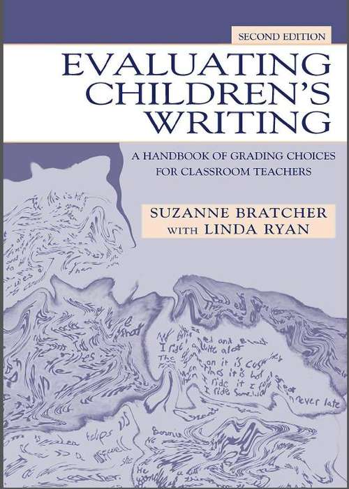 Book cover of Evaluating Children's Writing: A Handbook of Grading Choices for Classroom Teachers