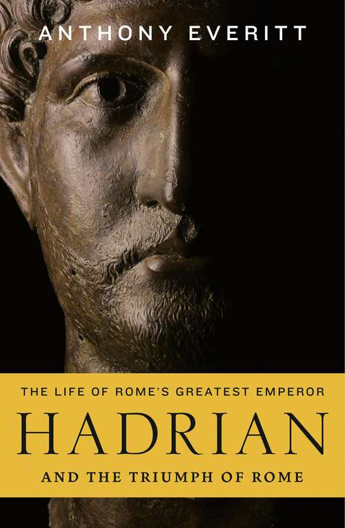 Book cover of Hadrian and the Triumph of Rome