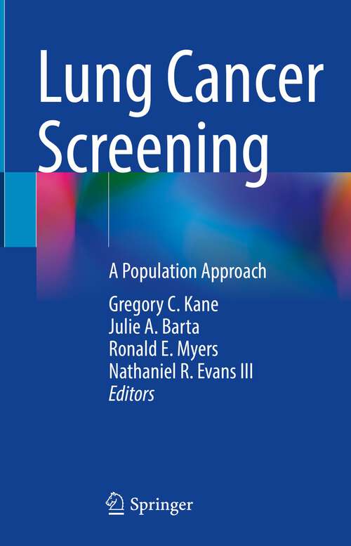 Book cover of Lung Cancer Screening: A Population Approach (1st ed. 2023)