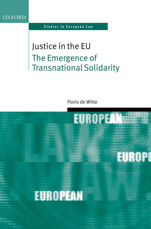 Book cover of Justice in the EU: The Emergence of Transnational Solidarity (Oxford Studies in European Law)