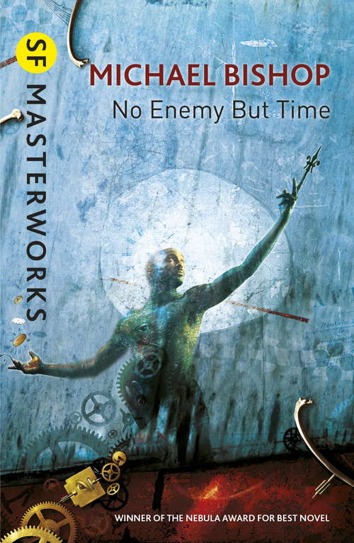 Book cover of No Enemy But Time (S.F. MASTERWORKS)