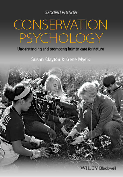 Book cover of Conservation Psychology: Understanding and Promoting Human Care for Nature (2) (Oxford Library Of Psychology Ser.)