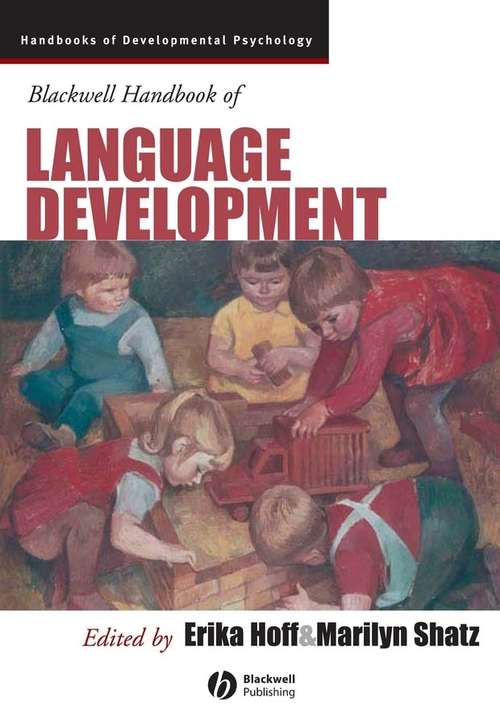 Book cover of Blackwell Handbook of Language Development (Wiley Blackwell Handbooks of Developmental Psychology)