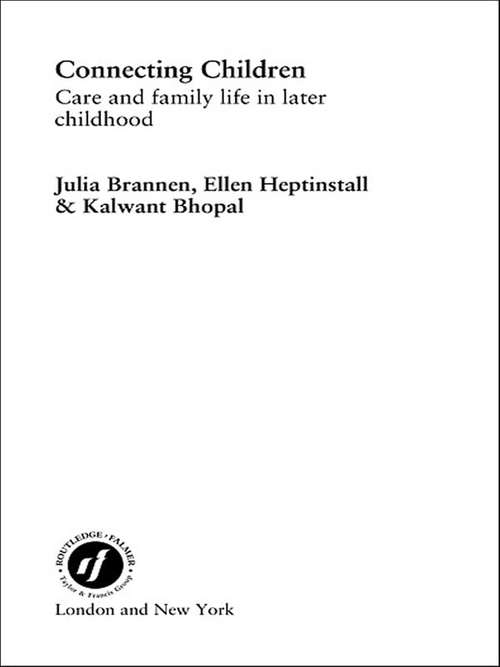 Book cover of Connecting Children: Care and Family Life in Later Childhood