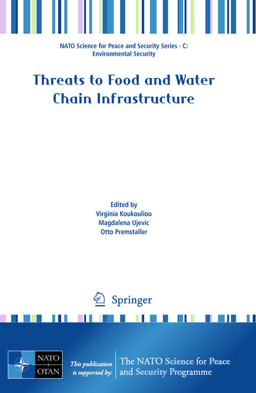 Book cover of Threats to Food and Water Chain Infrastructure (2010) (NATO Science for Peace and Security Series C: Environmental Security)