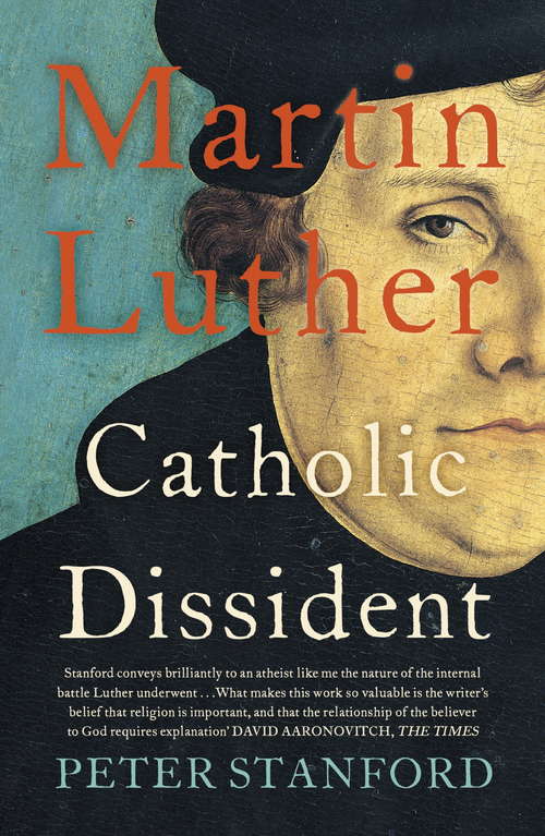 Book cover of Martin Luther: Catholic Dissident