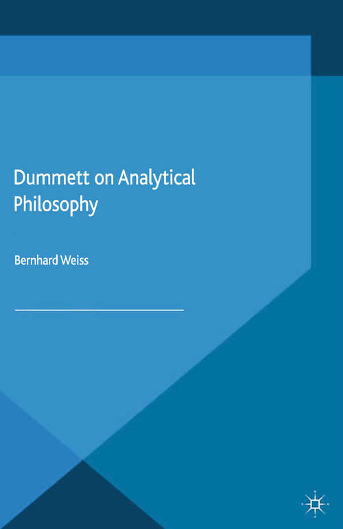 Book cover of Dummett on Analytical Philosophy (2015) (Philosophers in Depth)