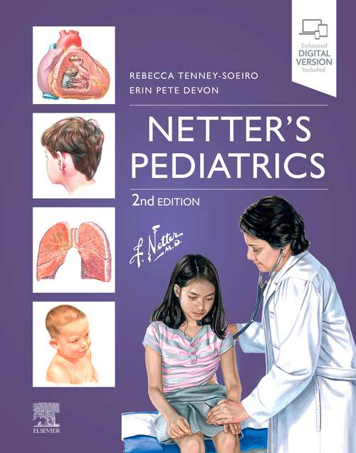 Book cover of Netter's Pediatrics E-Book: Netter's Pediatrics E-Book (2) (Netter Clinical Science)