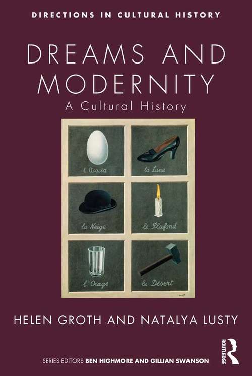 Book cover of Dreams and Modernity: A Cultural History (Directions in Cultural History)