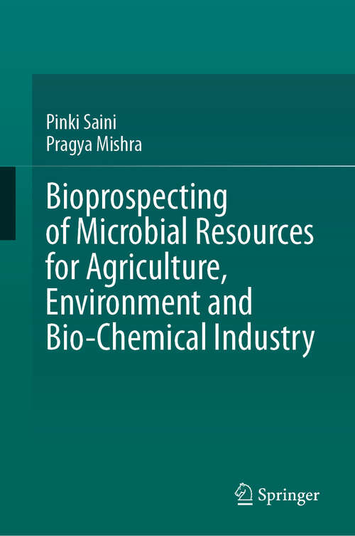 Book cover of Bioprospecting of Microbial Resources for Agriculture, Environment and Bio-chemical Industry (2024)