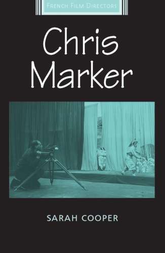 Book cover of Chris Marker (French Film Directors Series)